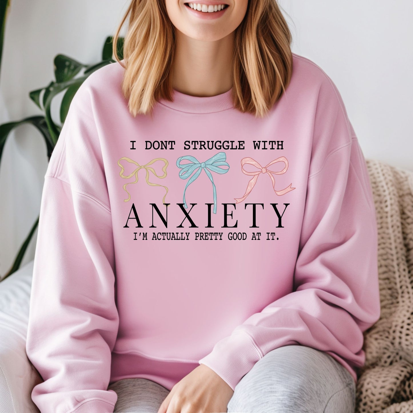 I Don's Struggle With Anxiety
