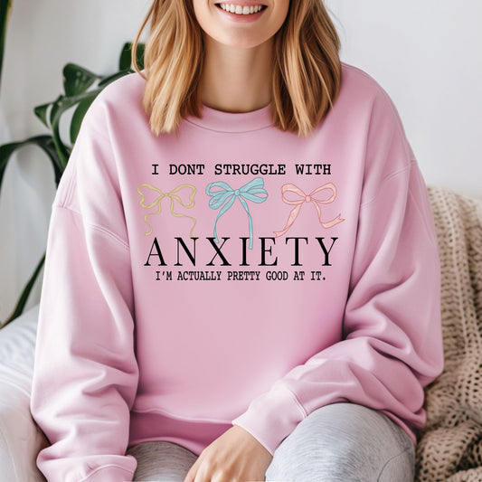 I Don's Struggle With Anxiety