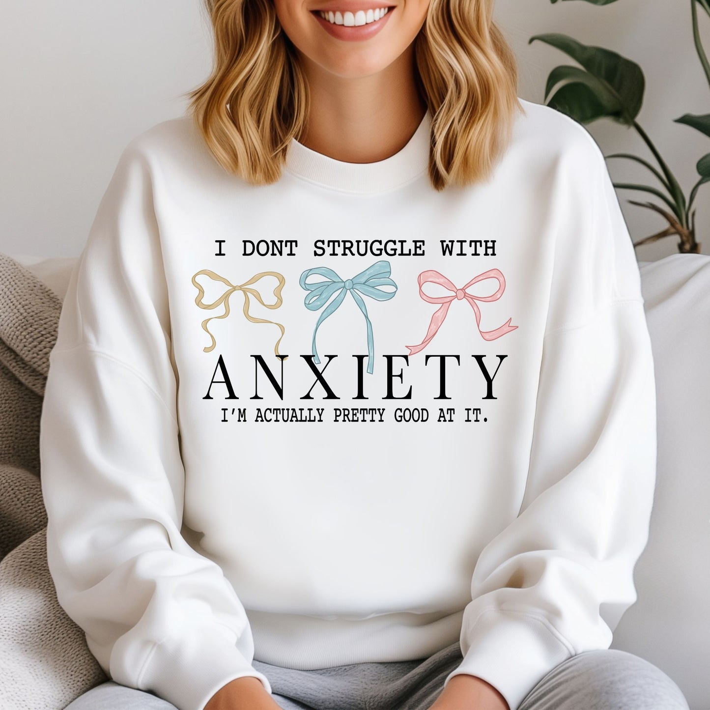I Don's Struggle With Anxiety